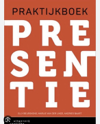 Samenvatting H1 t/m H6 praktijkboek presentie. ISBN: 9789046906514