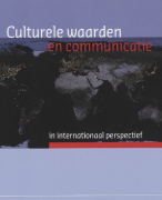 Culturele waarden en communicatie in internationaal perspectief Samenvatting 