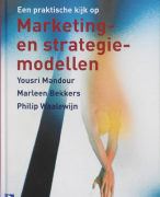 Een praktische kijk op Marketing- en strategiemodellen Samenvatting
