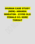 IHUMAN CASE STUDY (NEW)- AMANDA WHEATON - 23YRS OLD FEMALE CC: SORE THROAT 