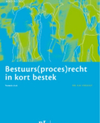 Bestuurs(proces)recht in kort bestek Samenvatting