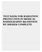 TEST BANK FOR RADIATION PROTECTION IN MEDICAL RADIOGRAPHY 8th EDITION BY SHERER COMPLETE