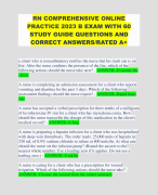 RN COMPREHENSIVE ONLINE PRACTICE 2023 B EXAM WITH 60 STUDY GUIDE QUESTIONS AND CORRECT ANSWERS/RATED A+ 