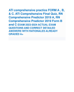ATI comprehensive practice FORM A , B, & C. ATI Comprehensive Final Quiz, RN Comprehensive Predictor 2019 A, RN Comprehensive Predictor 2019 Form B and C EXAM 2023-2024 ACTUAL EXAM QUESTIONS AND CORRECT DETAILED ANSWERS WITH RATIONALES ALREADY GRADED A+