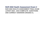NUR 2092 Health Assessment Exam 2 NUR 2092 HEALTH ASSESSMENT FINAL EXAM LATEST 2023 - 2024 COMPLETE QUESTIONS AND CORRECT ANSWERS GRADED A+