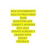 NGN ATICOMMUNITY HEALTH PROCTORED EXAM QUESTIONS AND CORRECT ANSWERS 2023-2024 UPDATE ALREADY A GRADED WITH EXPERT FEEDBACK