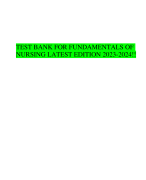 TEST BANK FOR FUNDAMENTALS OF NURSING LATEST EDITION 2023-2024!!