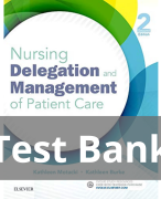 Nursing Delegation and Management of Patient Care 2nd Edition Test Bank All Chapters 