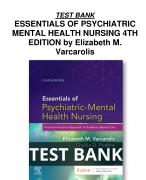 Test Bank For Essentials of Psychiatric Mental Health Nursing 4th Edition by Elizabeth M. Varcarolis  All Chapters | A+ ULTIMATE GUIDE