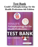 Test Bank Gould's Pathophysiology for the Health Professions 6th Edition All Chapters (1-28) | A+ ULTIMATE GUIDE