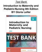 Test Bank For Introduction to Maternity and Pediatric Nursing 9th Edition BY Gloria Leifer All Chapters (1-34) | A+ ULTIMATE GUIDE