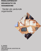 Geslaagde NCOI moduleopdracht Organisatie en Verandering - Cijfer 8 in 2023 - Op weg naar een verdunde organisatie