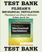 TEST BANK PILBEAM'S MECHANICAL VENTILATION, 7TH EDITION Physiological and Clinical Applications, JAMES M. CAIRO Cairo, Pilbeam's Mechanical Ventilation 7th Edition Test Bank
