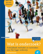 Wat is onderzoek? Methoden en technieken voor het Hoger Onderwijs Praktijkboek Samenvatting 
