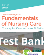 Fundamentals of Nursing Care Concepts, Connections & Skills, 4th Edition by Burton, Smith Test Bank