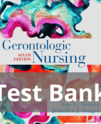 Test Bank For Gerontologic Nursing 6th Edition by Sue E. Meiner, Jennifer J. Yeager  All Chapters (1-29) | A+ ULTIMATE GUIDE