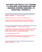 JKO HIPPA AND PRIVACY ACT TRAINING (1.5 HRS) REAL EXAM QUESTIONS AND ANSWERS (VERIFIED ANSWERS) | 70 QUESTIONS | GRADED A+