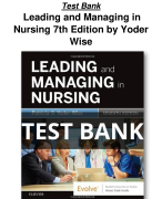 Test Bank Leading and Managing in Nursing 7th Edition by Patricia S. Yoder-Wise All Chapters (1-31)| A+ ULTIMATE GUIDE 