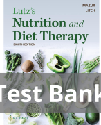 Lutz's Nutrition and Diet Therapy 8th Edition by Erin E. Mazur Test Bank