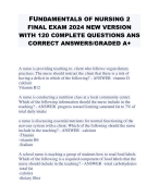 FUNDAMENTALS OF NURSING 2 FINAL EXAM 2024 NEW VERSION WITH 120 C0MPLETE QUESTIONS ANS CORRECT ANSWERS/GRADED A+ 