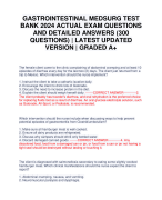 GASTROINTESTINAL MEDSURG TEST BANK 2024 ACTUAL EXAM QUESTIONS AND DETAILED ANSWERS (300 QUESTIONS) | LATEST UPDATED VERSION | GRADED A+
