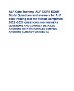 ALF Core Training ALF CORE EXAM Study Questions and answers for ALF core training test for Florida completed 2023 -2024 QUESTIONS AND ANSWERS QUESTIONS AND CORRECT DETAILED ANSWERS WITH RATIONALES VERIFIED ANSWERS ALREADY GRADED A+