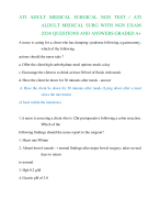 ATI ADULT MEDICAL SURGICAL NGN TEST / ATI  ALDULT MEDICAL SURG WITH NGN EXAM  2024/ QUESTIONS AND ANSWERS GRADED A+