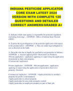 INDIANA PESTICIDE APPLICATOR CORE EXAM LATEST 2024 VERSION WITH COMPLETE 120 QUESTIONS AND DETAILED CORRECT ANSWERS/GRADED A+ 
