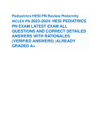 Peduatrics HESI PN Review Maternity NCLEX PN 2023-2024/ HESI PEDIATRICS PN EXAM LATEST EXAM ALL QUESTIONS AND CORRECT DETAILED ANSWERS WITH RATIONALES (VERIFIED ANSWERS) |ALREADY GRADED A+