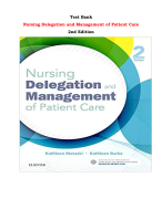 Test Bank For Nursing Delegation and Management of Patient Care 2nd Edition By Kathleen Motacki, Kathleen Burke |All Chapters,  Year-2023/2024|