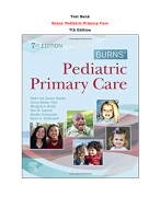 Test Bank For Burns' Pediatric Primary Care  7th Edition By Dawn Lee Garzon Maaks, Nancy Barber Starr, Margaret A. Brady, Nan M. Gaylord, Martha Driessnack, Karen Duderstadt |All Chapters,  Year-2023/2024|