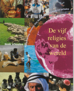 De vijf religies van de wereld - Henk Schouten