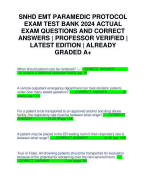 SNHD EMT PARAMEDIC PROTOCOL EXAM TEST BANK 2024 ACTUAL EXAM QUESTIONS AND CORRECT ANSWERS | PROFESSOR VERIFIED | LATEST EDITION | ALREADY GRADED A+