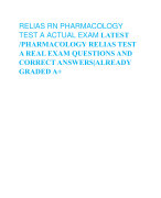 RELIAS RN PHARMACOLOGY TEST A ACTUAL EXAM LATEST /PHARMACOLOGY RELIAS TEST A REAL EXAM QUESTIONS AND CORRECT ANSWERS|ALREADY GRADED A+