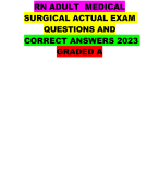 RN ADULT  MEDICAL SURGICAL ACTUAL EXAM QUESTIONS AND  CORRECT  ANSWERS 2O23 GRADED A