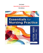 Test Bank For Essentials for Nursing Practice 9th Edition By Patricia A. Potter, Anne Griffin Perry,  Amy Hall, Patricia Stockert |All Chapters,  Year-2023/2024|