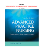 Test Bank For Advanced Practice Nursing: Essentials for Role Development 4th Edition By Lucille A. Joel |All Chapters,  Year-2023/2024|
