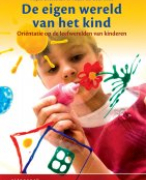 Samenvatting De eigen wereld van het kind H 2, 3, 4, 6 en 7