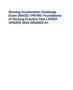 Nursing Acceleration Challenge Exam (NACE) I PN-RN: Foundations of Nursing Practice Test LATEST UPDATE 2024 GRADED A+