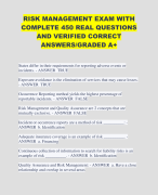 RISK MANAGEMENT EXAM WITH COMPLETE 450 REAL QUESTIONS AND VERIFIED CORRECT ANSWERS/GRADED A+