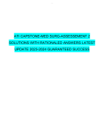ATI CAPSTONE-MED SURG-ASSESSEMENT 2 SOLUTIONS WITH RATIONALED ANSWERS LATEST UPDATE 2023-2024 GUARANTEED SUCCESS
