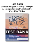 Test Bank For Medical-Surgical Nursing Concepts for Interprofessional Collaborative Care 10th Edition All Chapters (1-69) |  A+ ULTIMATE GUIDE