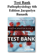 Test Bank For Pathophysiology 6th and  7th Editions by Jacquelyn L. Banasik  All Chapters | A+ ULTIMATE GUIDE