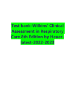 Test bank-Wilkins’ Clinical Assessment in Respiratory Care 8th Edition by Heuer latest-2022-2023