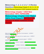 Meteorology 1, 2, 3, 4, 5, 6, 7, 8 Review Questions Meteorology Chapter 9, 10, 11, 13, 14, 15 &16 Review Questions 2024 Updated Graded A+ Meteorology chapter 1 2024 New Generation 100% TOPSCORE Meteorology chapter 2 A+ Rated 100% First Class!!! METEO 003 Lesson 6 2024 Updated Exam Pass!!!