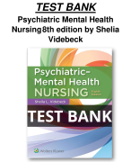 Test Bank for Psychiatric Mental Health Nursing 8th edition by Shelia Videbeck All Chapters (1-24) | A+ ULTIMATE GUIDE
