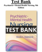 Test Bank for Psychiatric–Mental Health Nursing, 9th Edition by Sheila L. Videbeck All Chapters (1-24) | A+ ULTIMATE GUIDE 2023