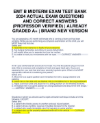 EMT B MIDTERM EXAM TEST BANK 2024 ACTUAL EXAM QUESTIONS AND CORRECT ANSWERS (PROFESSOR VERIFIED) | ALREADY GRADED A+ | BRAND NEW VERSION