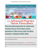 Pharmacotherapeutics for Advanced Practice Nurse Prescribers Exam Questions (106 terms) with Verified Solutions Updated 2023-2024. 