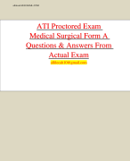 ATI MEDSURG PROCTORED V1 EXAM QUESTIONS & ANSWERS/ LATEST UPDATE 2023-2024 / RATED A+